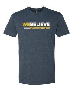 We Believe T-Shirt